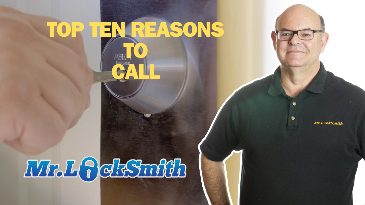 Top Ten Reasons to Call Mr. Locksmith