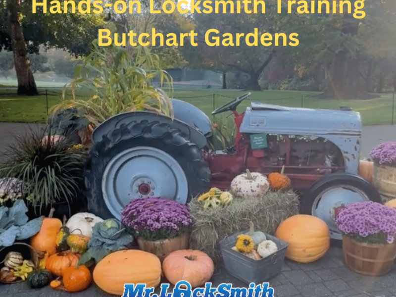 Hands-on Locksmith Training Butchart Gardens Mr Locksmith