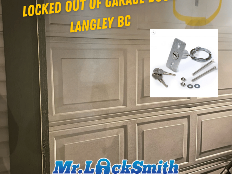 Locked Out of Garage door Langley BC